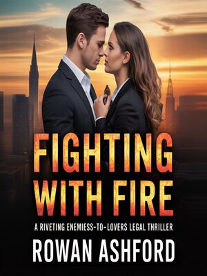 cover image of Fighting with Fire